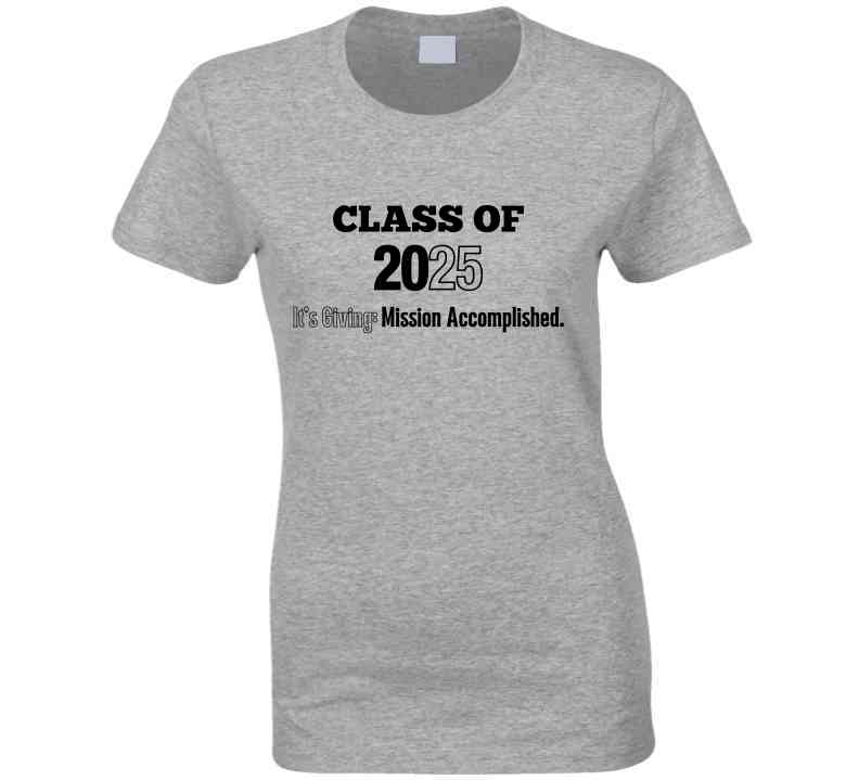 Class Of 2025 Mission Accomplished Statement Shirt - Unisex - Smith's Tees