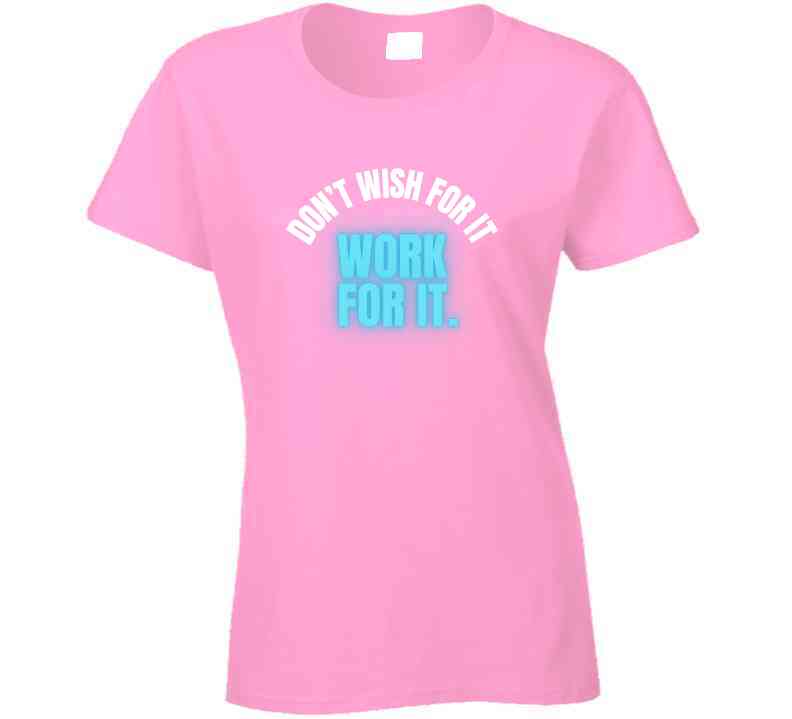 Don't Wish For It Work For It - Motivational Statement T-Shirt | Kids, Tweens, & Teens Tee | Unisex - Smith's Tees