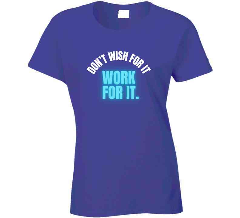 Don't Wish For It Work For It - Motivational Statement T-Shirt | Kids, Tweens, & Teens Tee | Unisex - Smith's Tees