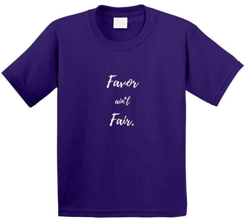 Favor Ain't Fair - Faith - Based Statement T-Shirt | Inspirational Tee | Family Sizes - Smith's Tees