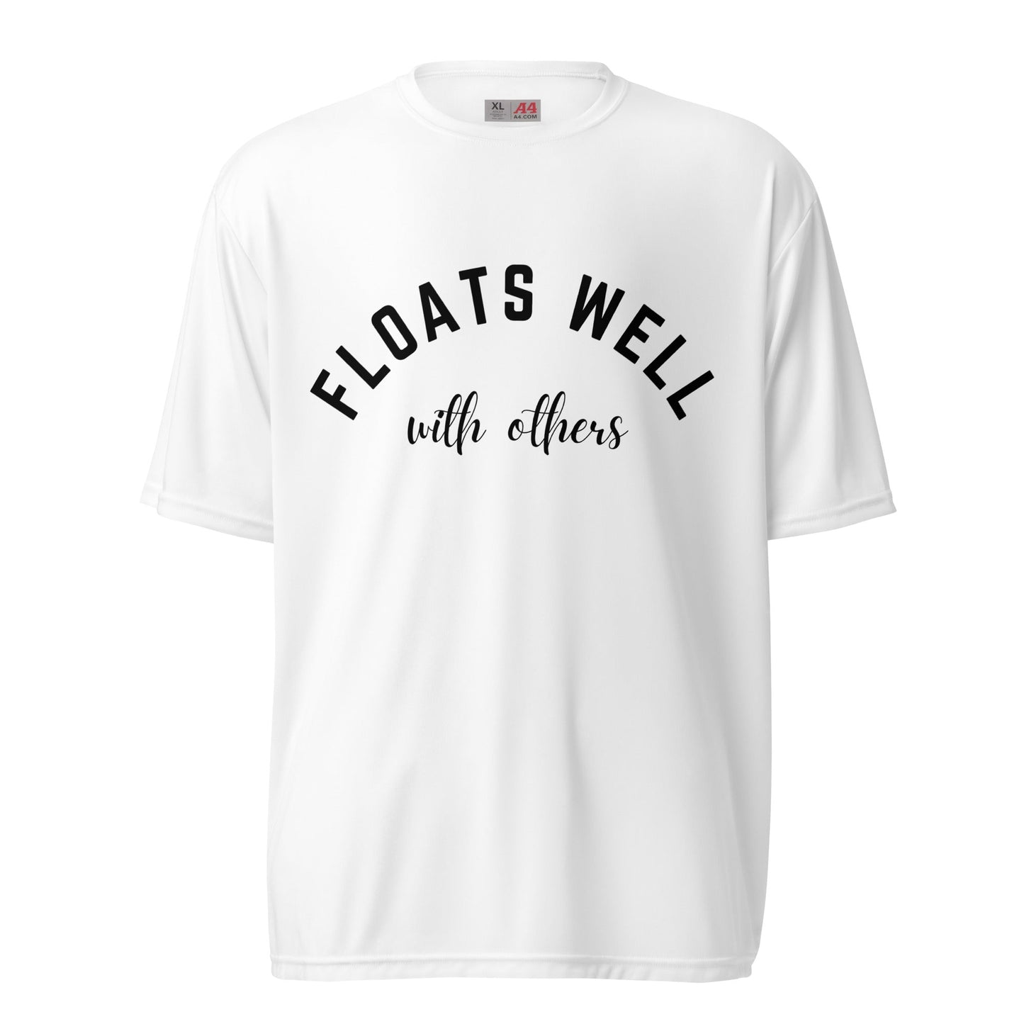 Floats Well With Others - Outdoor Lifestyle Statement T-Shirt | Beach, Lake Vacation Tee | Performance Fit | Unisex - Smith's Tees