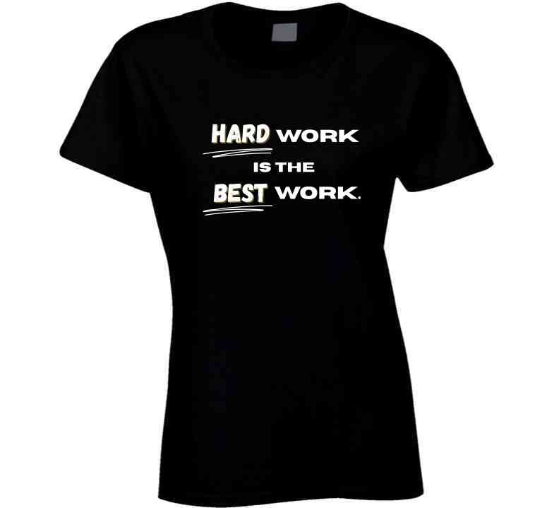 Hard Work Is The Best Work | Motivational Statement T-Shirt | Kids, Athletes, Teachers Inspirational Tee - Smith's Tees