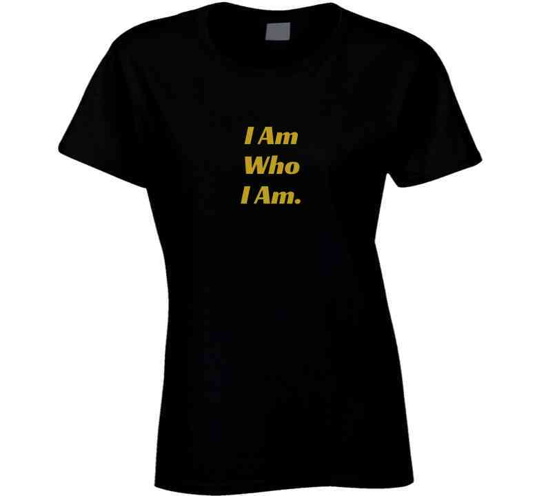 I Am Who I Am - Confident Statement Shirt - Unisex - Smith's Tees