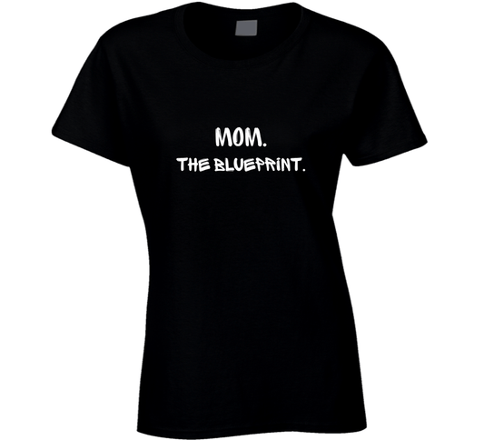 Mom - The Blueprint - Statement Shirt - Womens - Smith's Tees