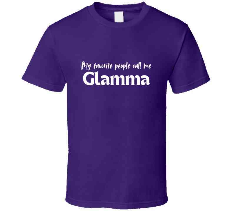 My Favorite People Call Me Glamma - Women's Statement Shirt - Smith's Tees