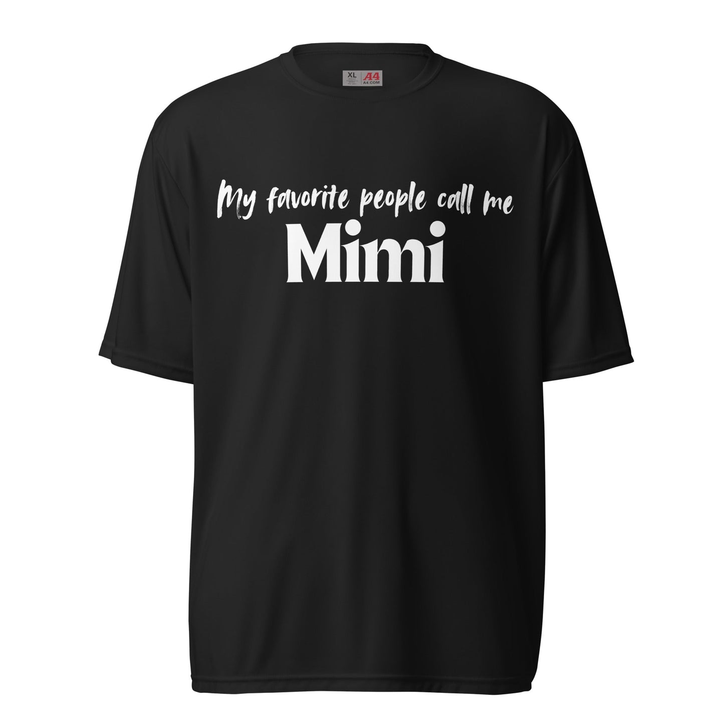 My Favorite People Call Me Mimi - Proud Grandmother Statement T-Shirt | Grandmother Gift | Performance Fit - Smith's Tees