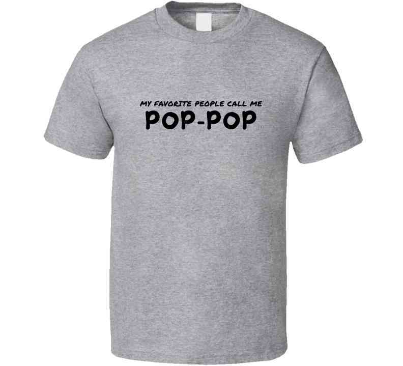 My Favorite People Call Me Pop Pop - Statement Shirt - Mens - Smith's Tees