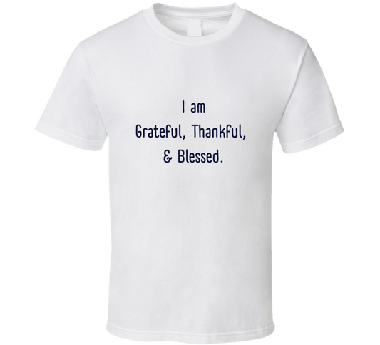 Thanksgiving T- Grateful T Shirt