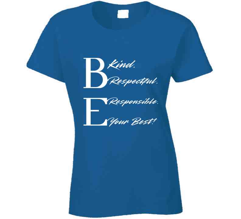 Be Your Best - Inspirational Statement T-Shirt | Teacher Kindness Tee | Unisex - Smith's Tees
