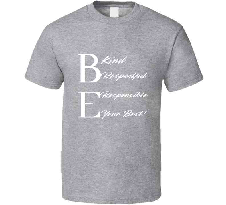 Be Your Best - Inspirational Statement T-Shirt | Teacher Kindness Tee | Unisex - Smith's Tees