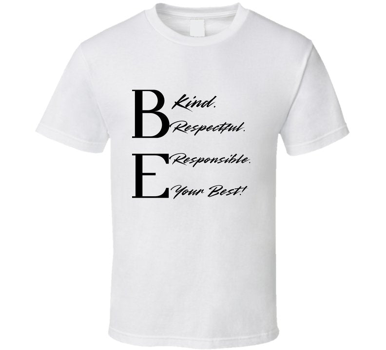 Be Your Best Statement Tee - Kindness Shirt - Adult - Unisex - Smith's Tees