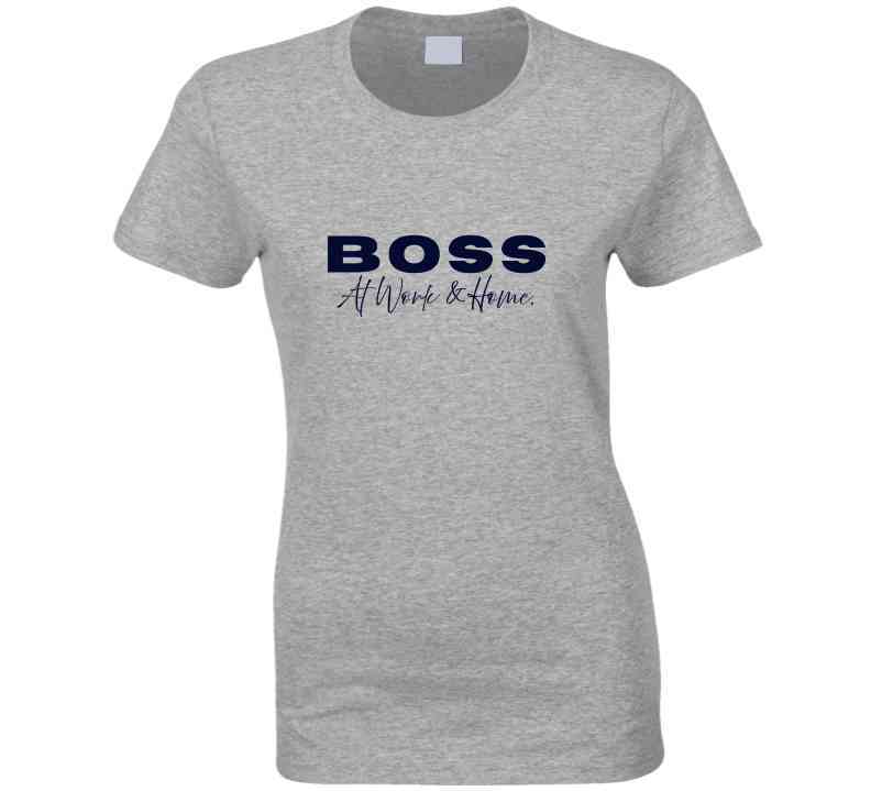 Boss At Work & Home - Statement Shirt - Women's - Smith's Tees