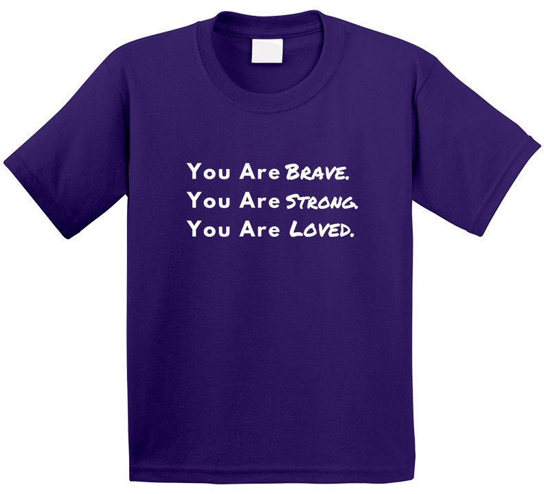 Brave. Strong. Loved. - Inspirational Statement Shirt - Unisex - Family Sizes - Smith's Tees