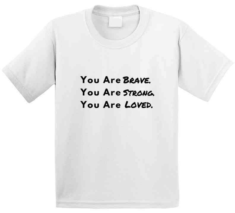 Brave. Strong. Loved. - Inspirational Statement Shirt - Unisex - Family Sizes - Smith's Tees