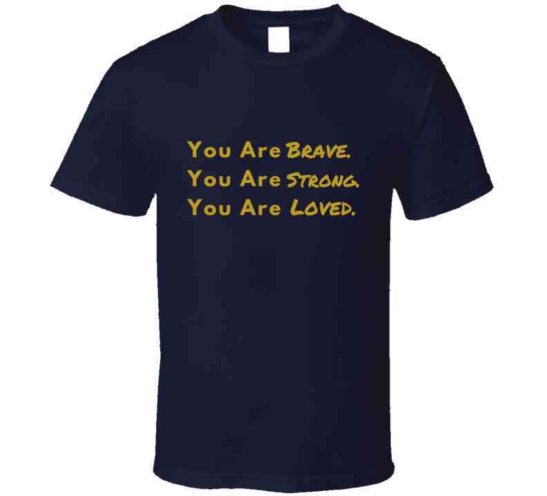 Brave. Strong. Loved. - Inspirational Statement Shirt - Unisex - Family Sizes - Smith's Tees