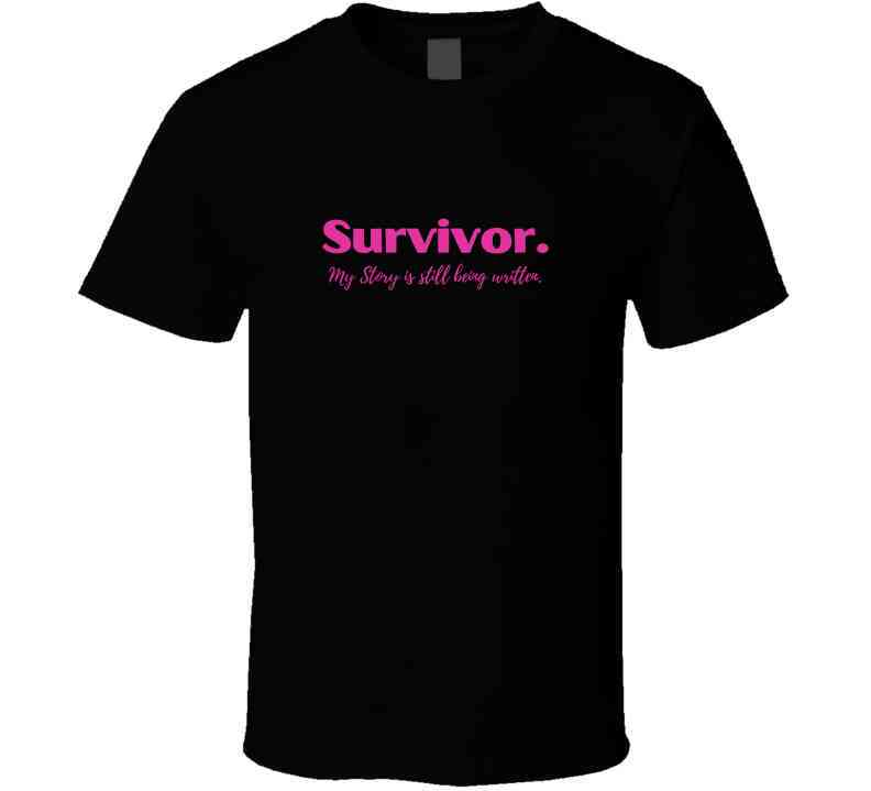 Breast Cancer Survivor - Inspiring Statement Shirt - Smith's Tees