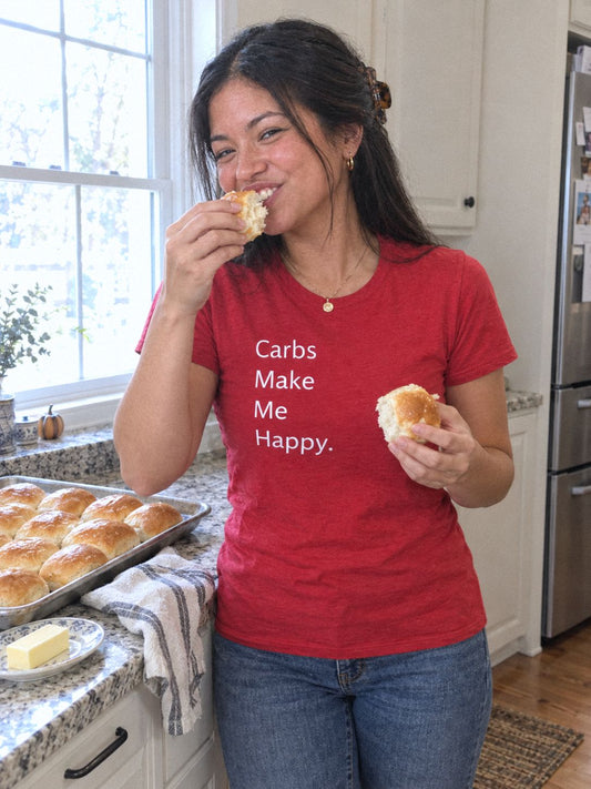 Carbs Make Me Happy - Funny Statement T-Shirt | Foodie Tee - Smith's Tees