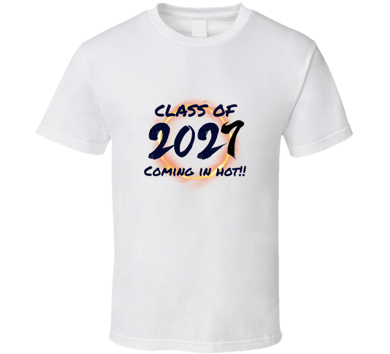 Class of 2027 Coming in Hot T-Shirt | Senior Year Statement Tee | Unisex - Smith's Tees