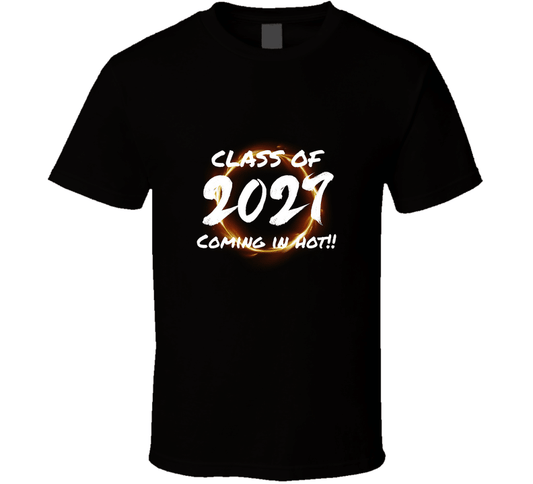Class of 2027 Coming in Hot T-Shirt | Senior Year Statement Tee | Unisex - Smith's Tees
