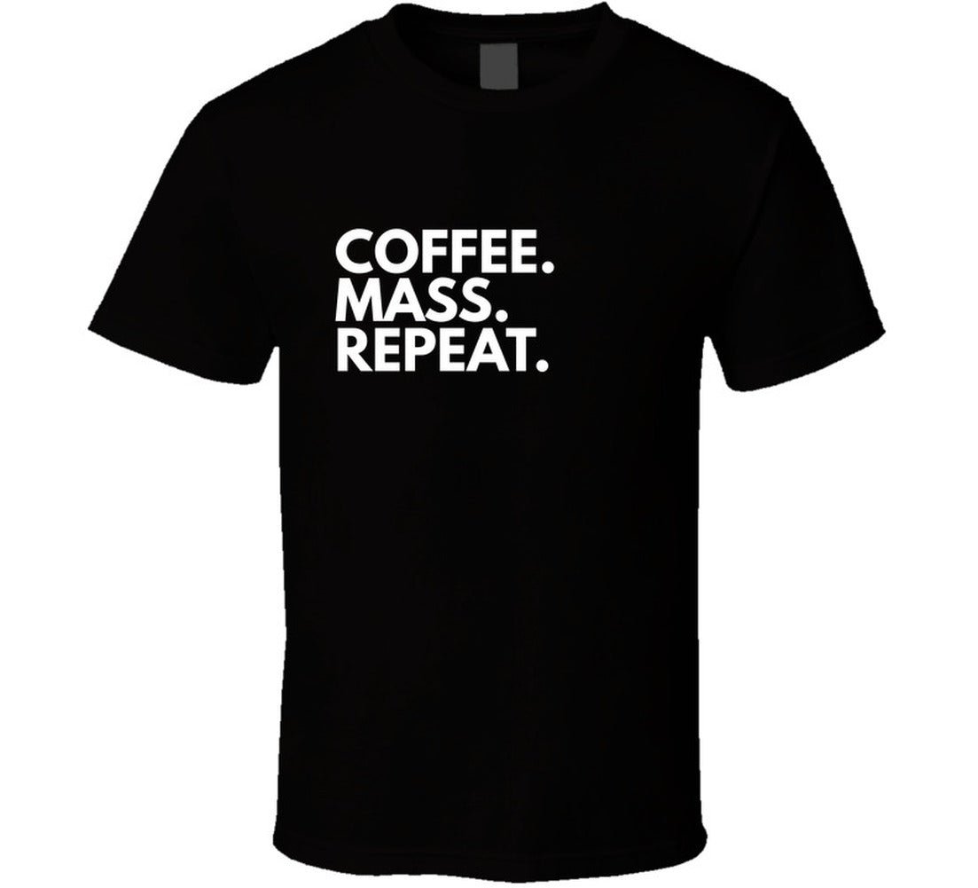 Coffee. Mass. Repeat. | Faith - Based Statement Tee | Unisex - Smith's Tees