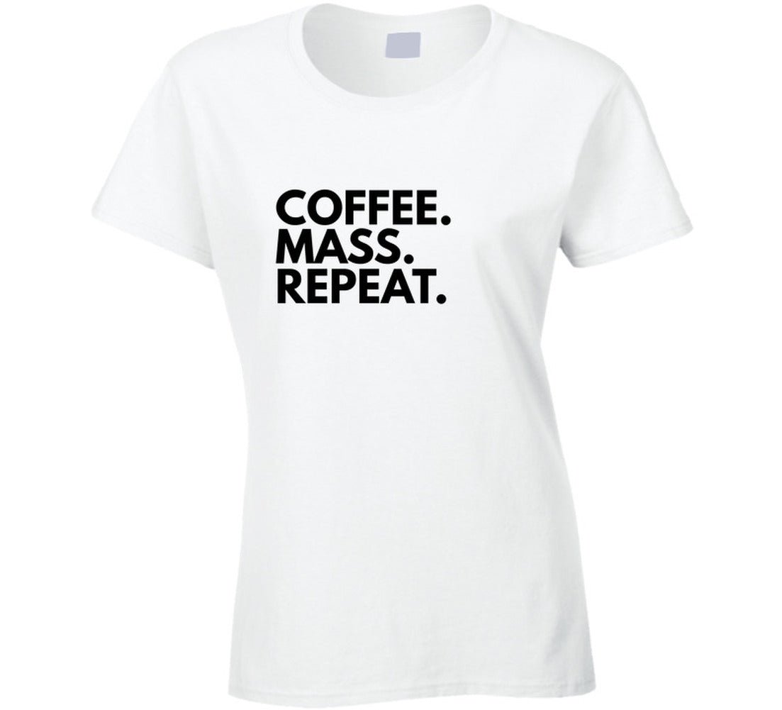 Coffee. Mass. Repeat. | Faith - Based Statement Tee | Unisex - Smith's Tees
