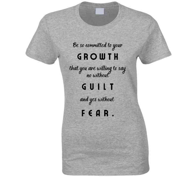 Commit to Growth: No Guilt, No Fear - Motivational Statement Shirt - Unisex - Smith's Tees