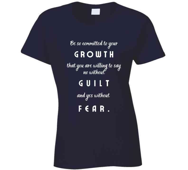 Commit to Growth: No Guilt, No Fear - Motivational Statement Shirt - Unisex - Smith's Tees