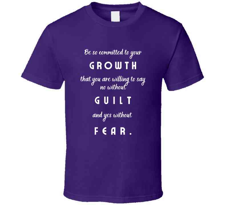 Commit to Growth: No Guilt, No Fear - Motivational Statement Shirt - Unisex - Smith's Tees