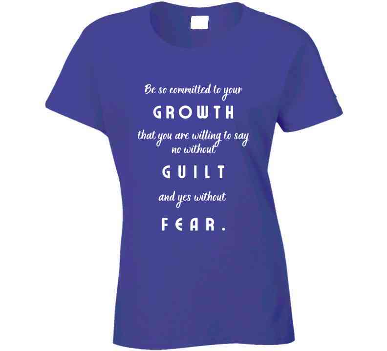 Commit to Growth: No Guilt, No Fear - Motivational Statement Shirt - Unisex - Smith's Tees