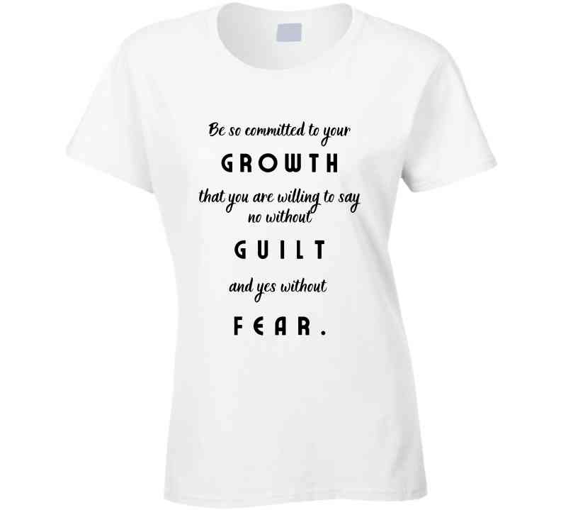 Commit to Growth: No Guilt, No Fear - Motivational Statement Shirt - Unisex - Smith's Tees