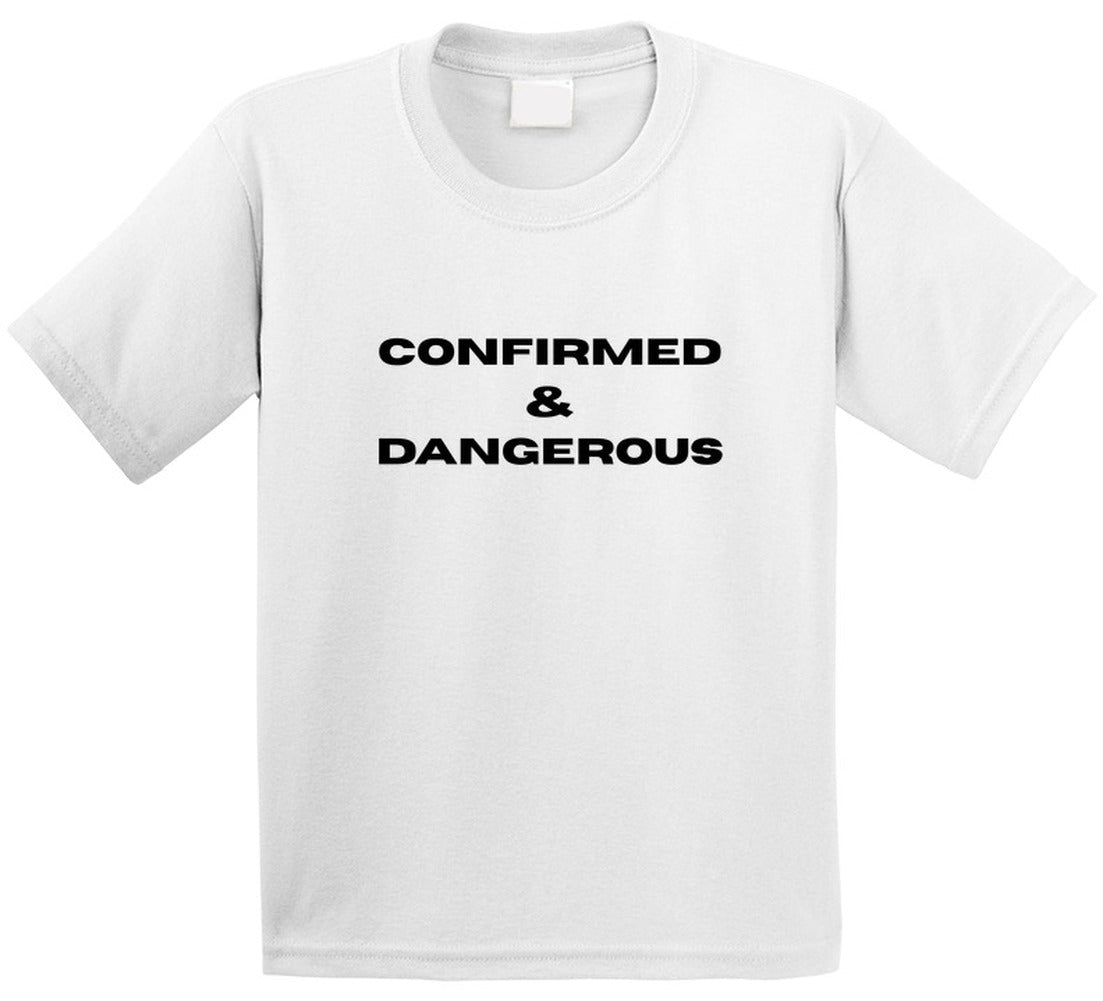 Confirmed & Dangerous Statement T-Shirt | Faith - Based Tee | Unisex - Smith's Tees