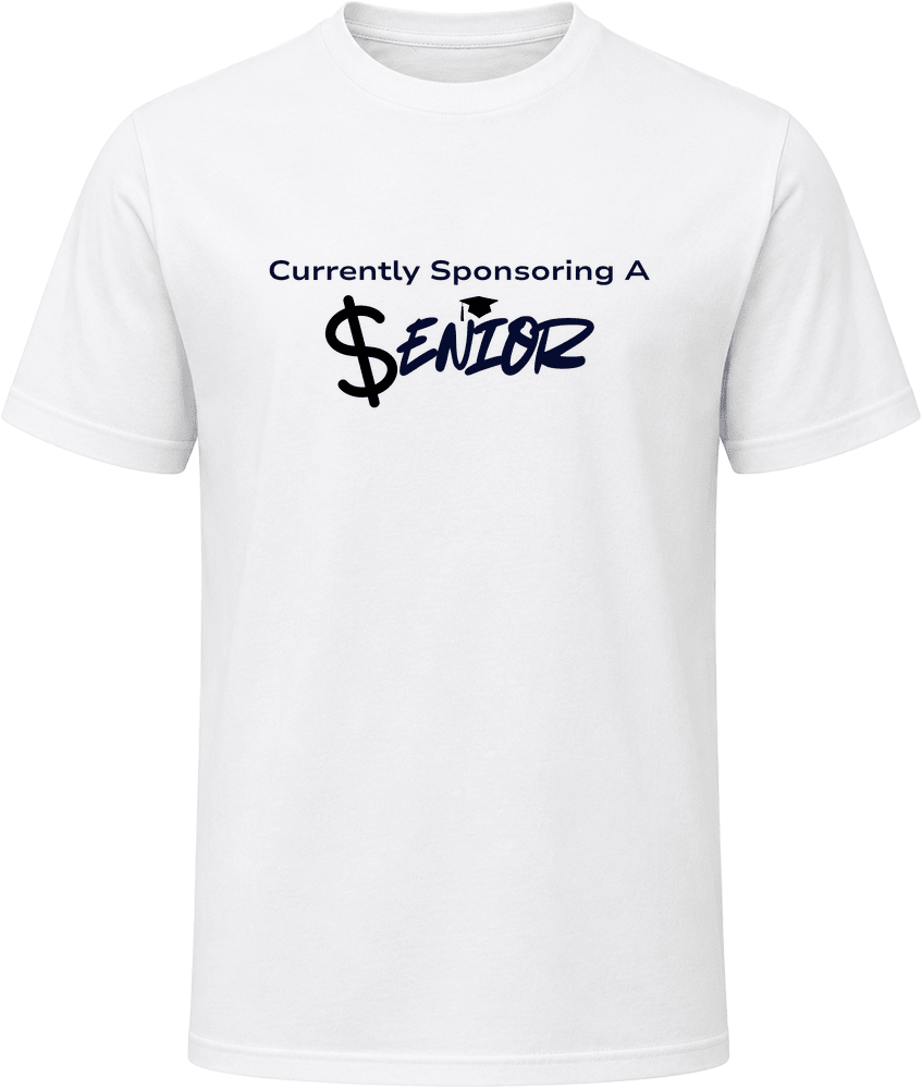 Currently Sponsoring A Senior | Senior Parent Statement Tee |Unisex - Smith's Tees