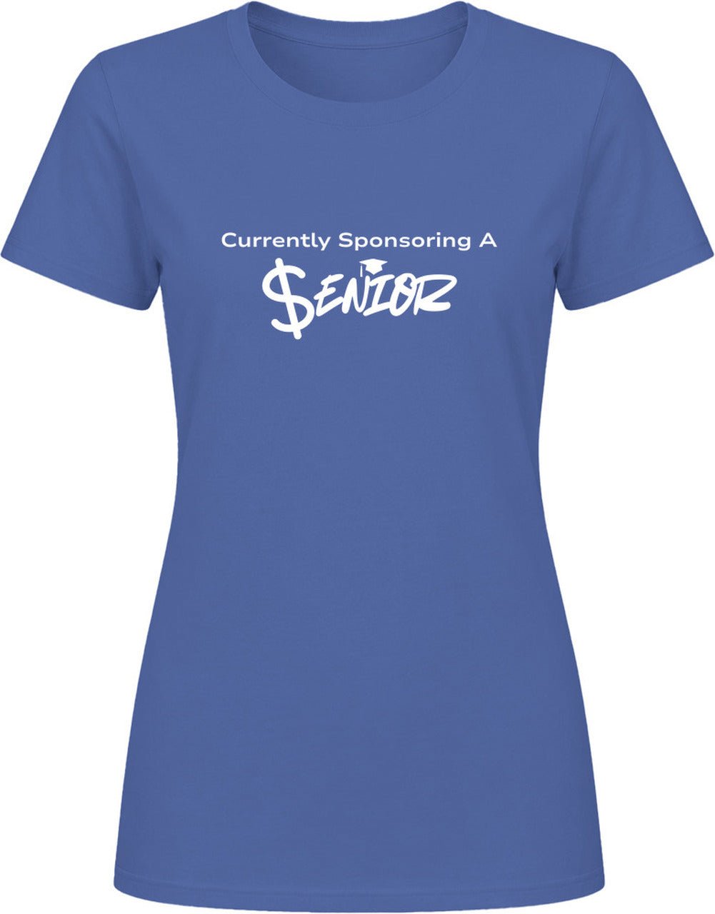 Currently Sponsoring A Senior | Senior Parent Statement Tee |Unisex - Smith's Tees