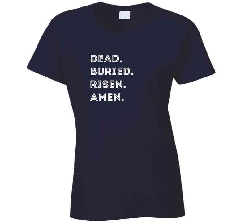 Dead. Buried. Risen. Amen. - Easter Statement Shirt - Unisex - Smith's Tees