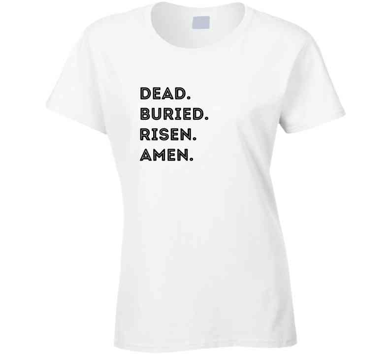 Dead. Buried. Risen. Amen. - Easter Statement Shirt - Unisex - Smith's Tees