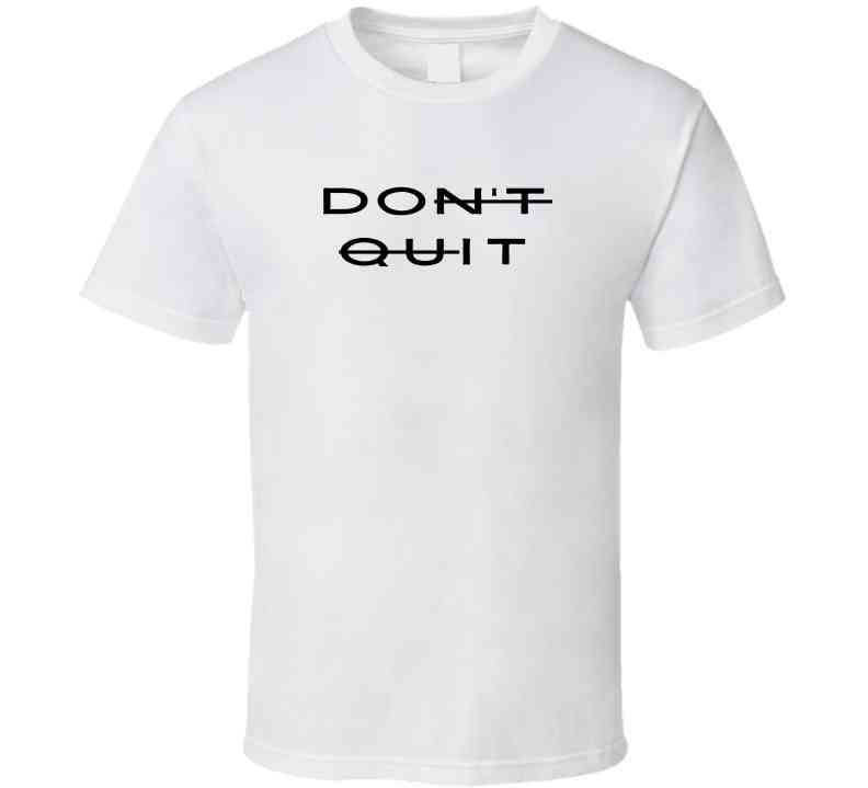 Don't Quit - Do It - Motivational Statement Shirt - Unisex - Smith's Tees