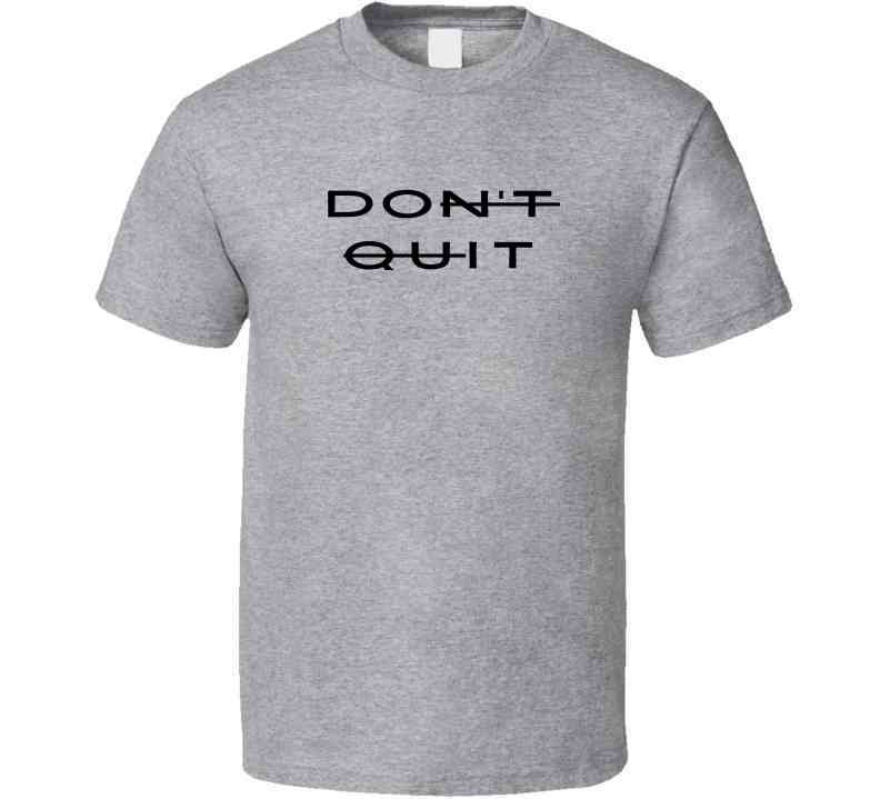 Don't Quit - Do It - Motivational Statement Shirt - Unisex - Smith's Tees