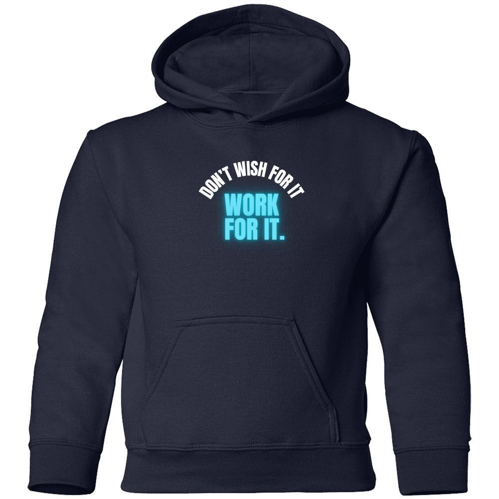 Don't Wish For It Hoodie | Unisex - Smith's Tees