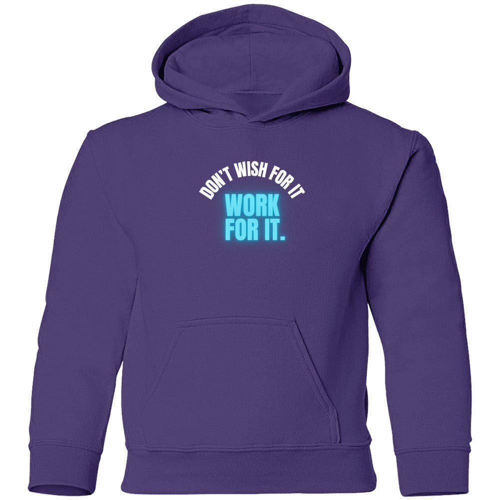 Don't Wish For It Hoodie | Unisex - Smith's Tees
