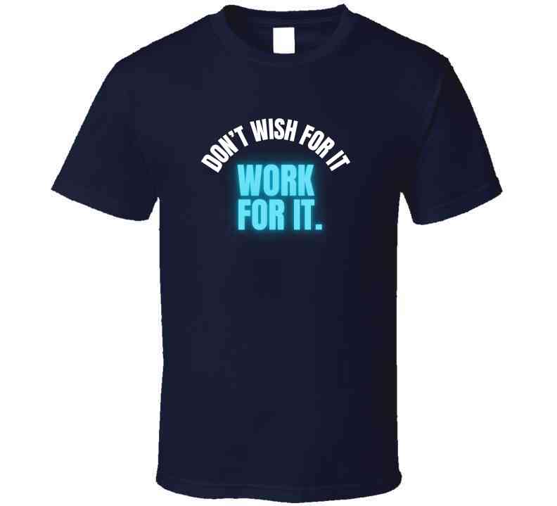 Don't Wish For It Work For It - Motivational Statement T-Shirt | Kids, Tweens, & Teens Tee | Unisex - Smith's Tees