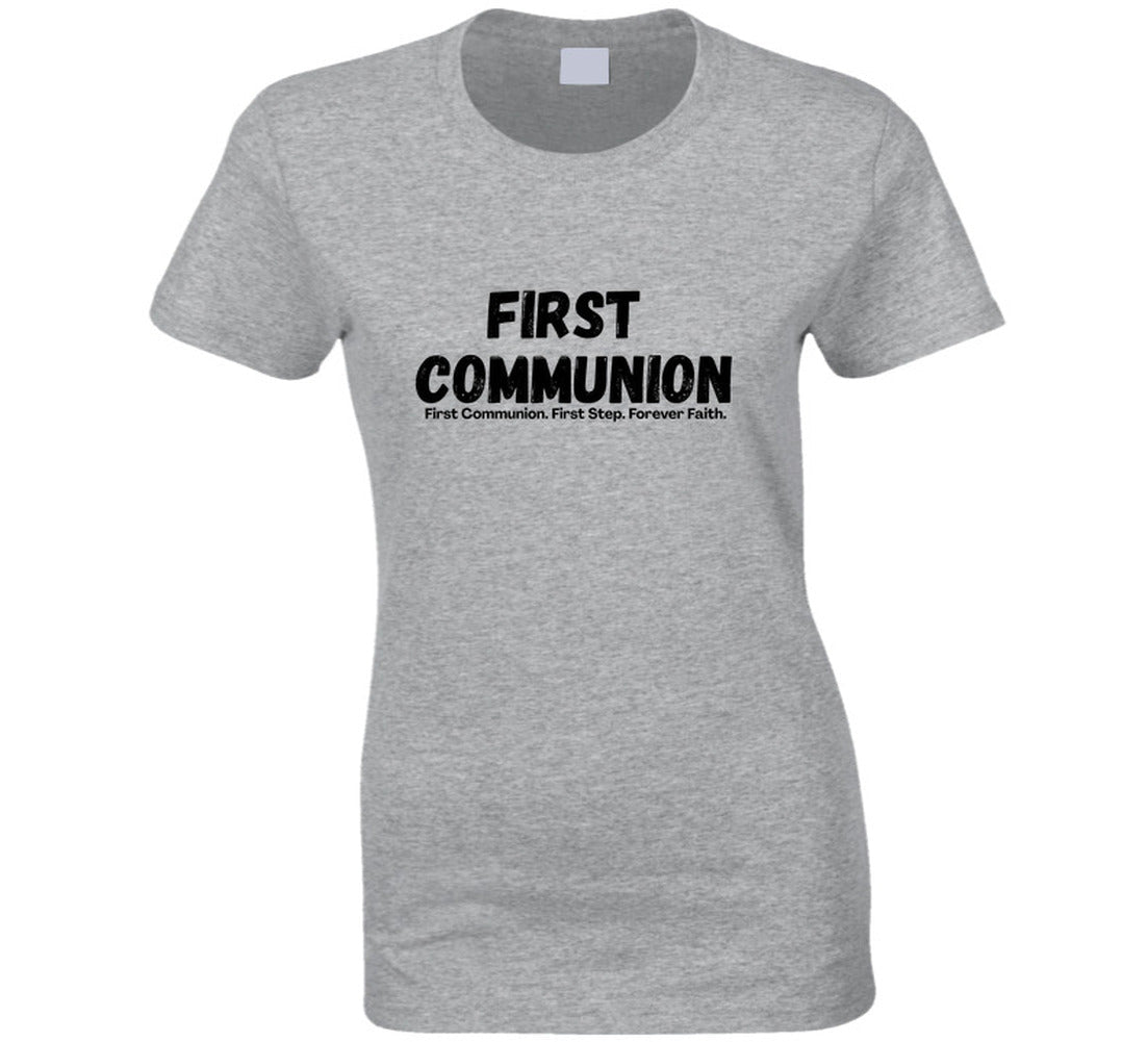 First Communion - First Step. Forever Faith. | Unisex Tee | Family Matching Sizes - Smith's Tees