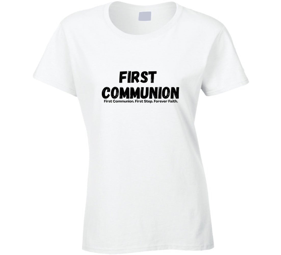 First Communion - First Step. Forever Faith. | Unisex Tee | Family Matching Sizes - Smith's Tees