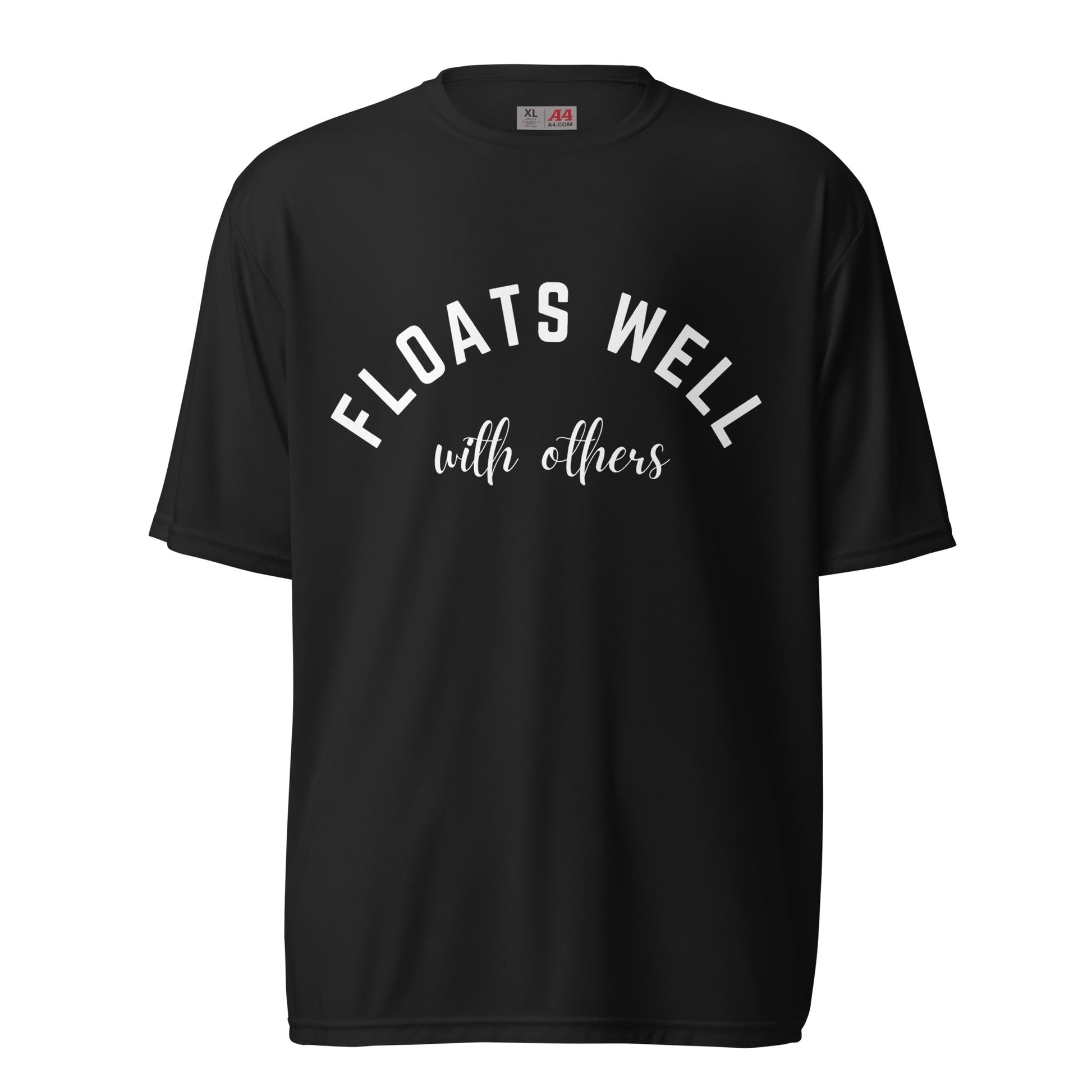 Floats Well With Others - Outdoor Lifestyle Statement T-Shirt | Beach, Lake Vacation Tee | Performance Fit | Unisex - Smith's Tees