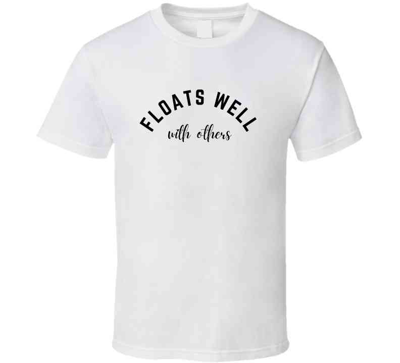 Floats Well With Others - Outdoor Lifestyle Statement T-Shirt |Pool, Beach, Lake Tee| Unisex - Smith's Tees