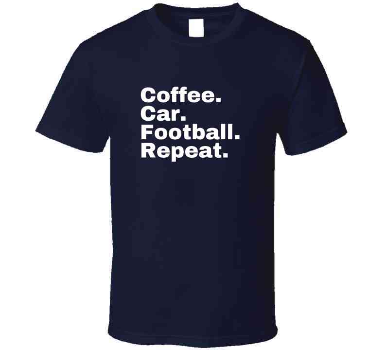 Football Parent Shirt - Coffee. Car. Football. Repeat. - Unisex - Smith's Tees