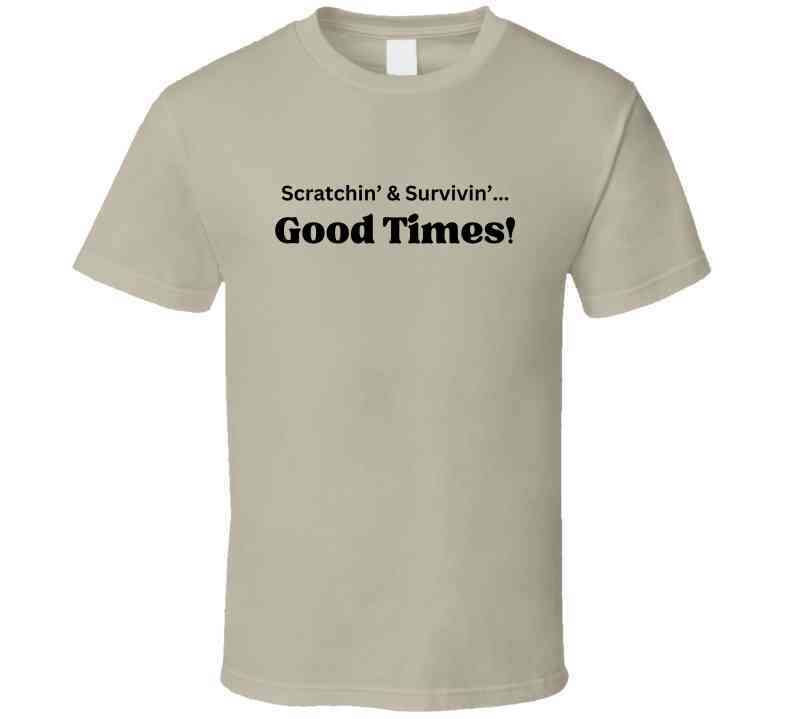 Good Times Statement Shirt - Unisex - Smith's Tees