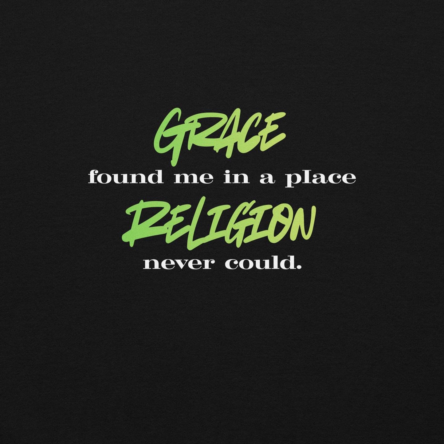 Grace Found Me Sweatshirt - Green - Smith's Tees