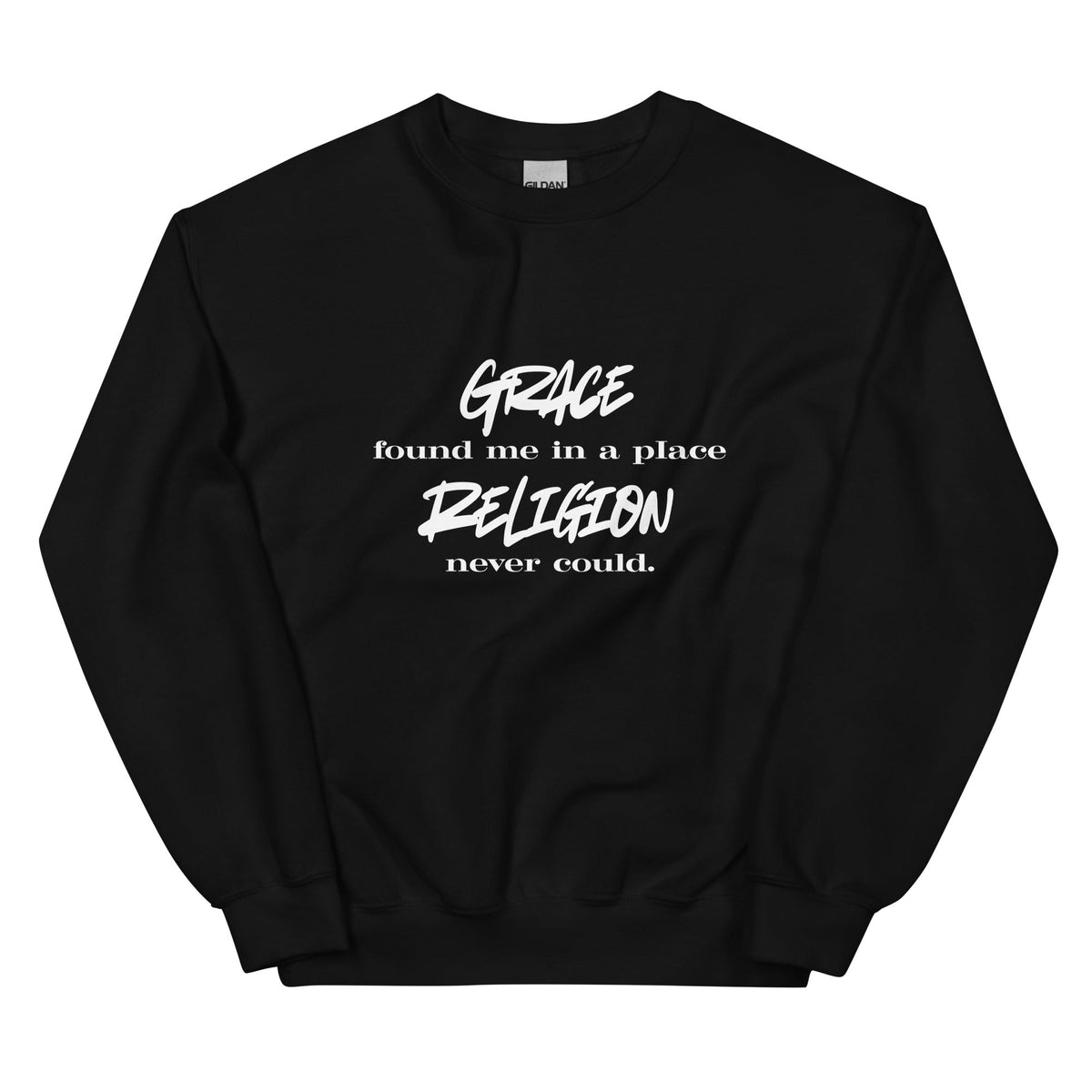 Grace Found Me Sweatshirt - Unisex - Smith's Tees