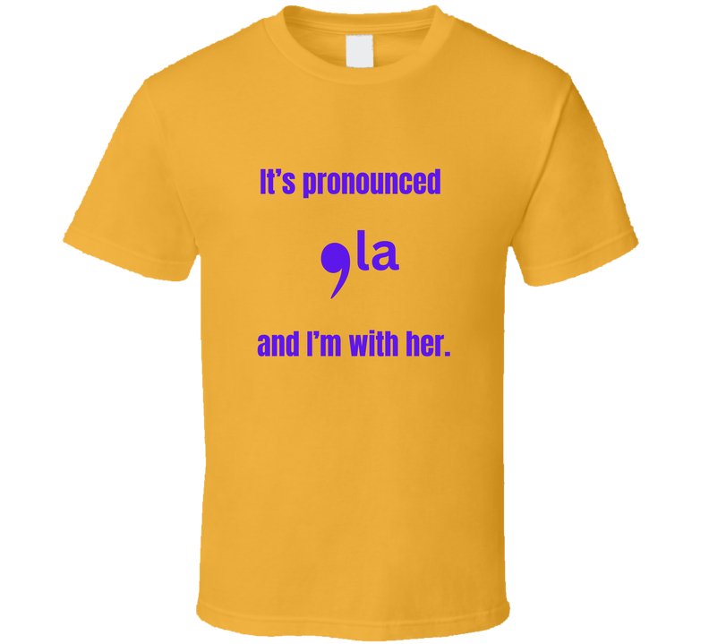 It's Pronounced Kamala and I'm With Her Statement Shirt - Classic Fit - Unisex - Smith's Tees