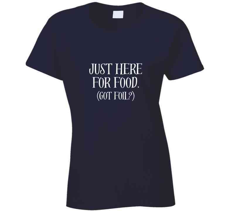 Just Here for Food (Got Foil) Statement Shirt - Unisex - Smith's Tees
